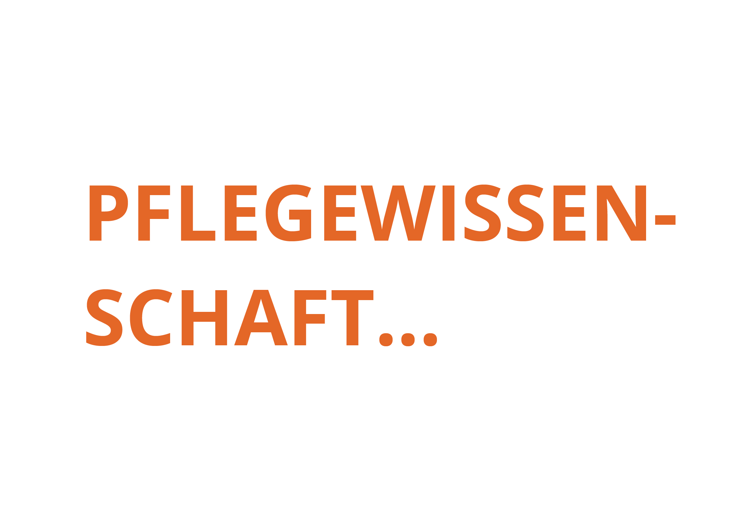 Unsichtbare Pflegewissenschaft?